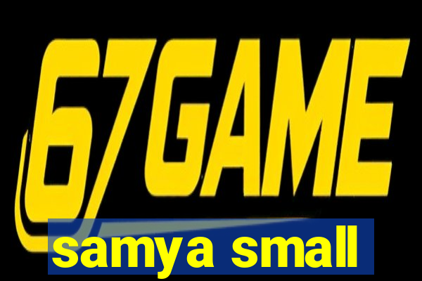 samya small